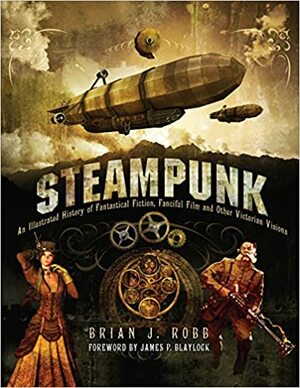 Steampunk by Brian J. Robb