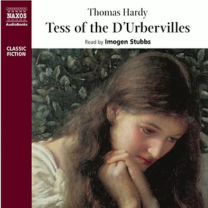 Tess of the D'Ubervilles by Thomas Hardy