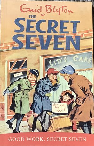 Good Work, Secret Seven by Enid Blyton