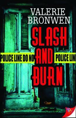 Slash and Burn by Valerie Bronwen