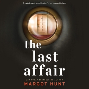 The Last Affair by Margot Hunt