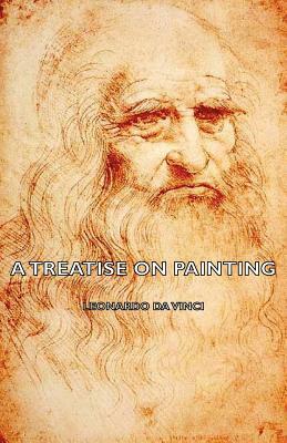 A Treatise on Painting by Leonardo Da Vinci