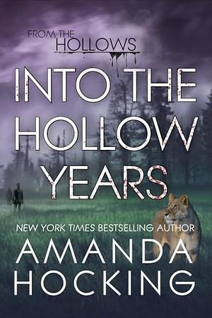 Into the Hollow Years (The Hollows) by Amanda Hocking