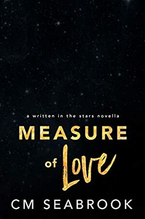 Measure of Love by C.M. Seabrook