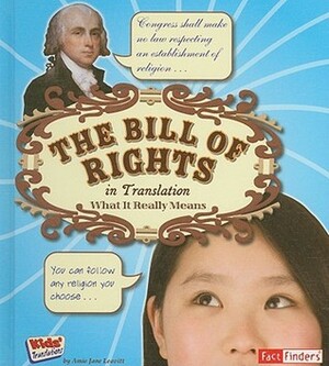 The Bill of Rights in Translation: What It Really Means by Amie Jane Leavitt