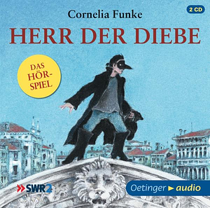 Herr der Diebe : das Hörspiel by Cornelia Funke