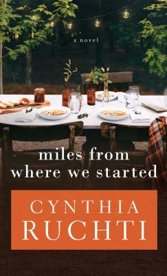 Miles from Where We Started by Cynthia Ruchti