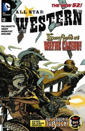 All Star Western #12 by Jimmy Palmiotti, Scott Kolins, Justin Gray, Moritat