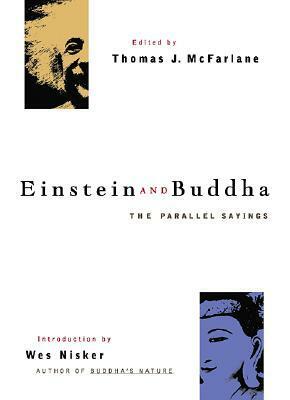 Einstein and Buddha: The Parallel Sayings by Thomas J. McFarlane
