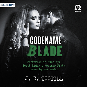 Codename Blade by J. R. Tootill