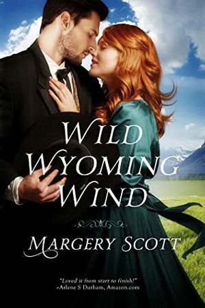 Wild Wyoming Wind by Margery Scott