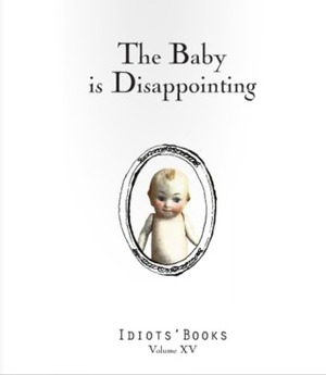 The Baby is Disappointing by Matthew Swanson, Robbi Behr