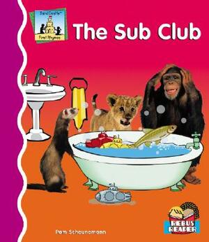 The Sub Club by Pam Scheunemann