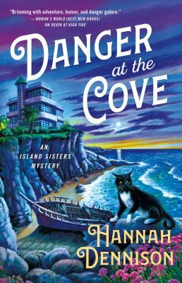 Danger at the Cove: An Island Sisters Mystery by Hannah Dennison