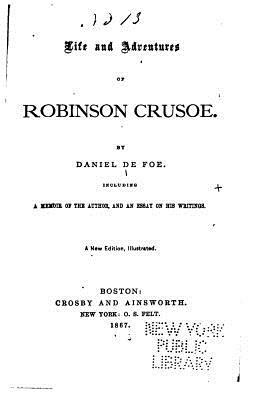 Life and Adventures of Robinson Crusoe by Daniel Defoe