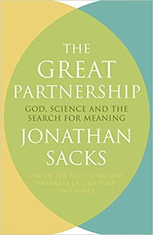 The Great Partnership: God, Science and the Search for Meaning by Jonathan Sacks