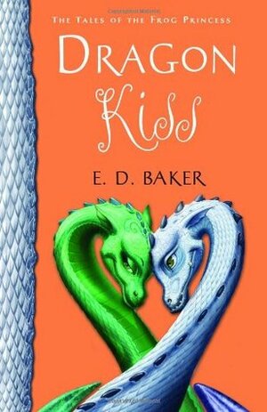 Dragon Kiss by E.D. Baker