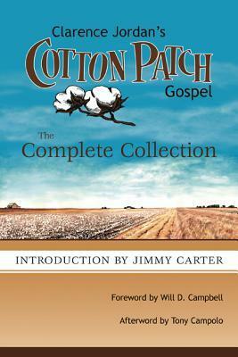 Cotton Patch Gospel: The Complete Collection by Clarence Jordan