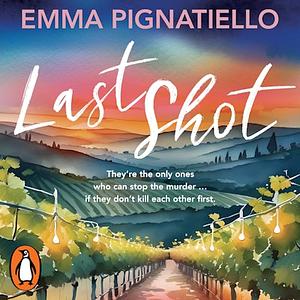 Last Shot by Emma Pignatiello