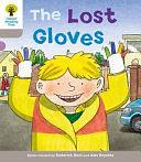 Oxford Reading Tree: Stage 1: Decode and Develop: The Lost Gloves by Annemarie Young, Roderick Hunt