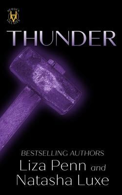 Thunder: A Paranormal Organized Crime Romance by Natasha Luxe, Liza Penn