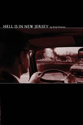 Hell is in New Jersey by Andy Thomas