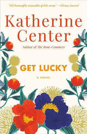 Get Lucky by Katherine Center