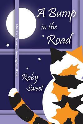 A Bump in the Road by Roby Sweet, Sarah Andrews