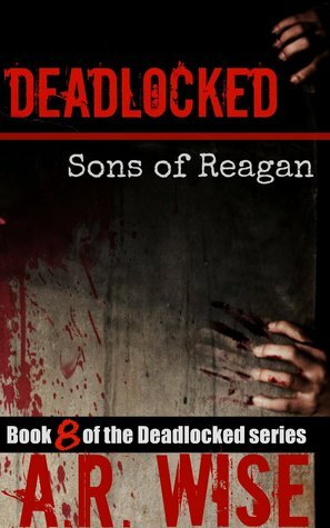 Sons of Reagan by A.R. Wise