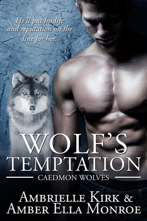Wolf's Temptation by Ambrielle Kirk
