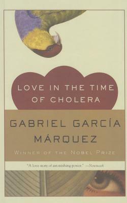 Love in the Time of Cholera by Gabriel García Márquez