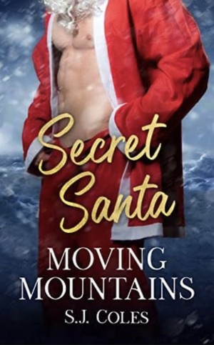 Moving Mountains: Secret Santa  by S.J. Coles