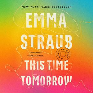 This Time Tomorrow by Emma Straub