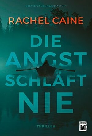 Die Angst schläft nie by Rachel Caine, Claudia Hahn