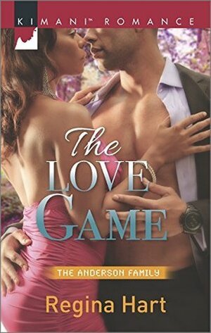 The Love Game (The Anderson Family) by Regina Hart