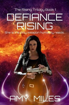 Defiance Rising by Amy Miles
