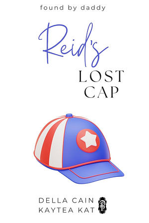 Reid's Lost Cap by Della Cain, Kaytea Kat