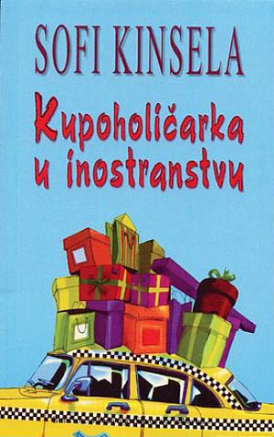 Kupoholičarka u inostranstvu by Sophie Kinsella