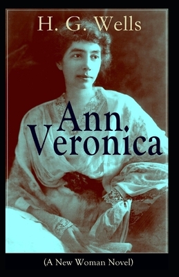 Ann Veronica Annotated by H.G. Wells