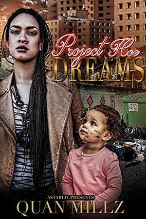 Project Hoe Dreams by Quan Millz