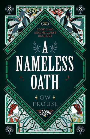 A Nameless Oath by G.W. Prouse