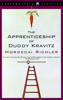 The Apprenticeship of Duddy Kravitz by Mordecai Richler