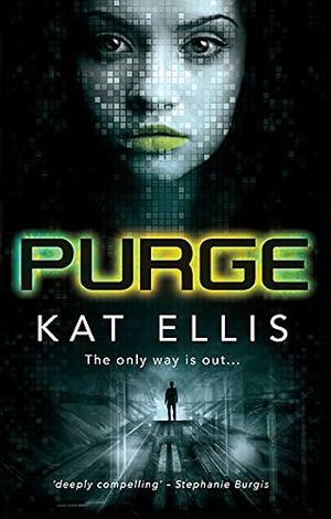 PURGE by Kat Ellis, Kat Ellis