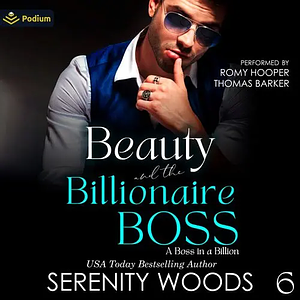 Beauty and the Billionaire Boss by Serenity Woods