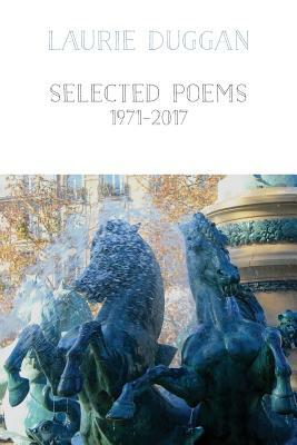 Selected Poems 1971-2016 by Laurie Duggan