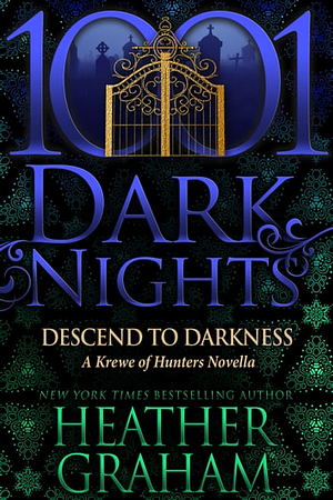 Descend to Darkness: A Krewe of Hunters Novella by Heather Graham