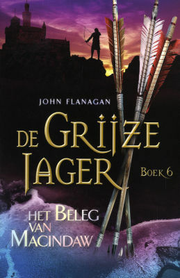 Het Beleg van Macindaw by John Flanagan