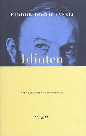 Idioten by Fyodor Dostoevsky