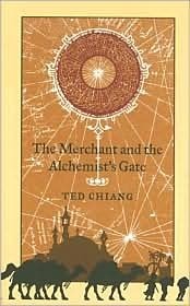 The Merchant and the Alchemist's Gate by Ted Chiang