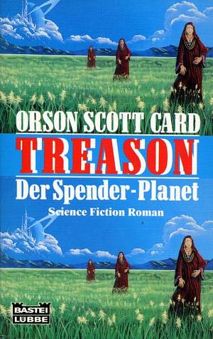 Treason: Der Spender-Planet by Orson Scott Card